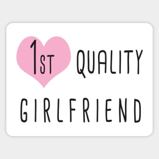 First Qualitiy Girlfriend / Gift for her / The perfect one Sticker